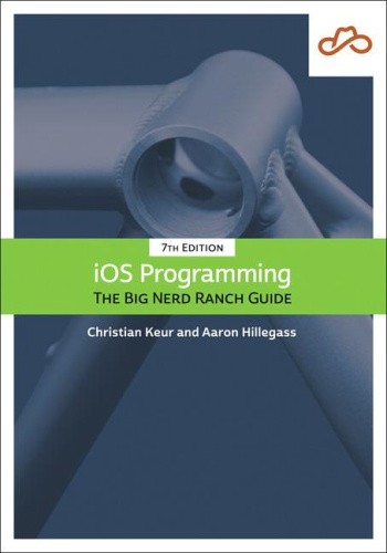 iOS Programming: The Big Nerd Ranch Guide by Keur, Christian [Paperback]