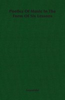 Poetics Of Music In The Form Of Six Lessons Anandalai Taschenbuch Englisch 2006