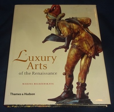 LUXURY ARTS of the Renaissance M. Belozerskaya *Thames & Hudson* GUTER ZUSTAND