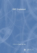ENT Explained by Chew Lip Ng - 9781041025092