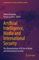 Artificial Intelligence, Media And International Security Fatima Roumate
