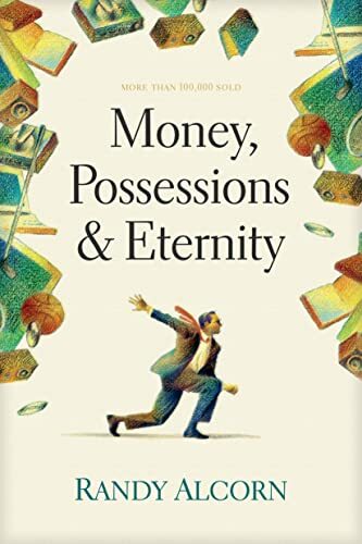 Money, Possessions and Eternity,Randy Alcorn