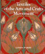 Textiles of the Arts and Crafts Movements-Linda Parry