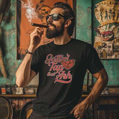Tap That Ash Cigar Retro T-Shirt Funny Shirt Smoking Cigars Tee Cigar Style Co.