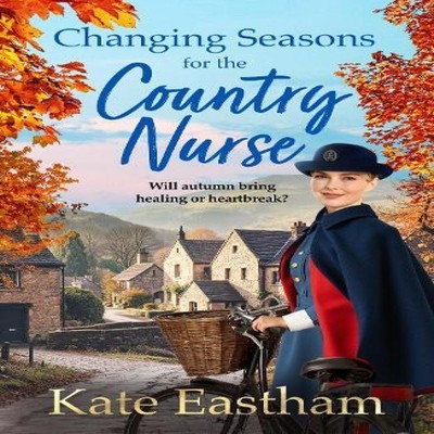 Changing Seasons for the Country Nurse Kate Eastham Paperback Bol