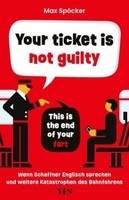 Your Ticket Is Not Guilty. This Is The End Of Your Fart | SpöCker, Max
