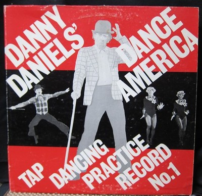 Danny Daniels' Dance America Tap Dancing Practice Record No 1 -Dan-Bea Prod-1978