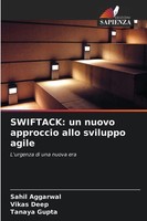 Sahil Aggarwal (U. A.) | Swiftack: Un Nuovo Approccio Allo Sviluppo Agile | Buch