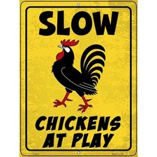 Slow Chickens At Play Funny Metal Sign 12x9 Farm Coop Lover Gift Wall Decor