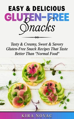 Kira Novac | Easy & Delicious Gluten-Free Snacks | Buch | Englisch (2020)