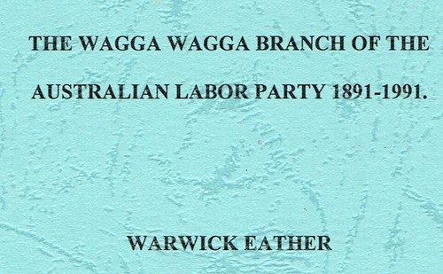 ALP - China- Unions Interest Dr Warwick Eather The WAGGA WAGGA BRANCH of the ALP - Picture 3 of 9