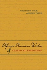 African American Writers and Classical Tradition James, Cook, Wil
