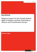 Religious Support For The Populist Radical Right In Hungary And Italy....