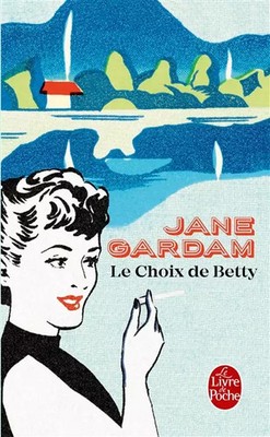 Le Choix de Betty, Jane Gardam