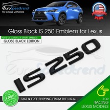 Is250 Letter Emblem For Lexus Gloss Black Is 250 Rear Trunk Logo Badge F-sport Is250 Letter Emblem For Lexus Gloss Black Is 250 Rear Trunk Logo Badge F-sport
