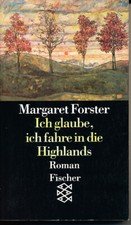 Ich glaube, ich fahre in die Highlands