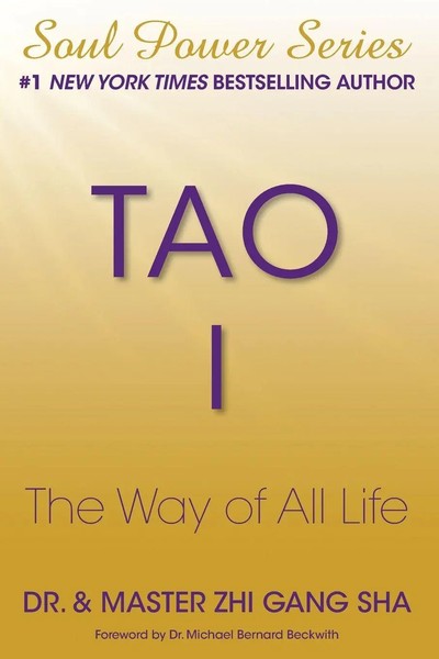 Tao I The Way Of All Life Zhi Gang Sha Taschenbuch Kartoniert / Broschiert 2015-image