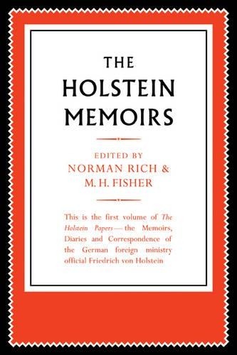 The Holstein Papers by Friedrich von Holstein, Norman Rich, M... - 9780521179614