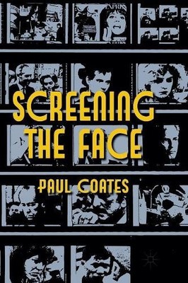Screening the Face - 9781349334650
