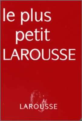 LE PLUS PETIT LAROUSSE (Dictionnaire Fr) - Collectif