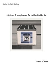 Visions  Imaginaires De La Mer Du Nord