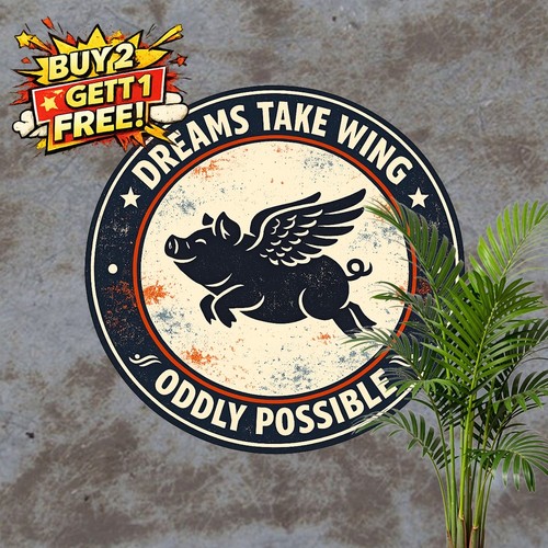 When Pigs Fly Humorous Quote Retro Round Wall Metal Tin Sign Decor 8x8