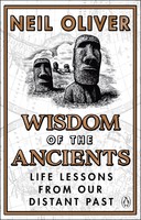 Wisdom Of The Ancients Life Lessons From Our Distant Past Neil Oliver Buch 2022