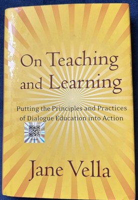 On Teaching and Learning: Putting the Principles and Practices of Dialogue E...