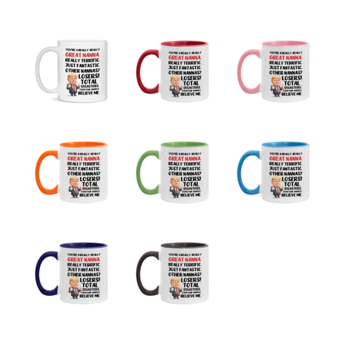 Nanna Trump Mug, Funny Gift Idea For Nanna, 11Oz Or 15Oz Ceramic Coffee Cup - Picture 2 of 25