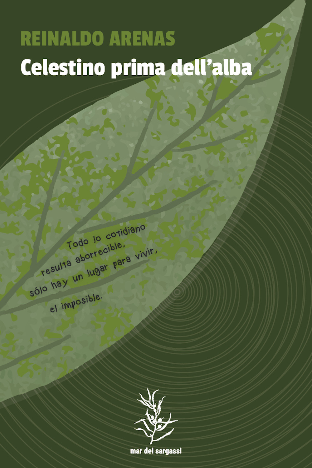 Libri Reinaldo Arenas - Celestino Prima Dell'alba