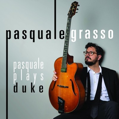 Pasquale Grasso Pasquale Plays Duke (CD)