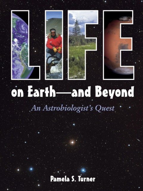 Life on Earth - and Beyond by Pamela S. Turner (Hardback Book)
