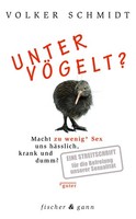 UntervöGelt? ~ Volker Schmidt ~ 9783903072787