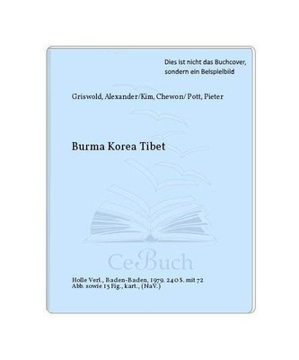 Burma, Korea, Tibet, George Griswold