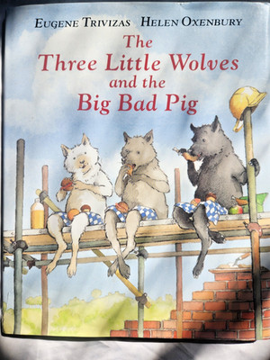 The Three Little Wolves and the Big Bad Pig -Hardcover - Excellent Condition