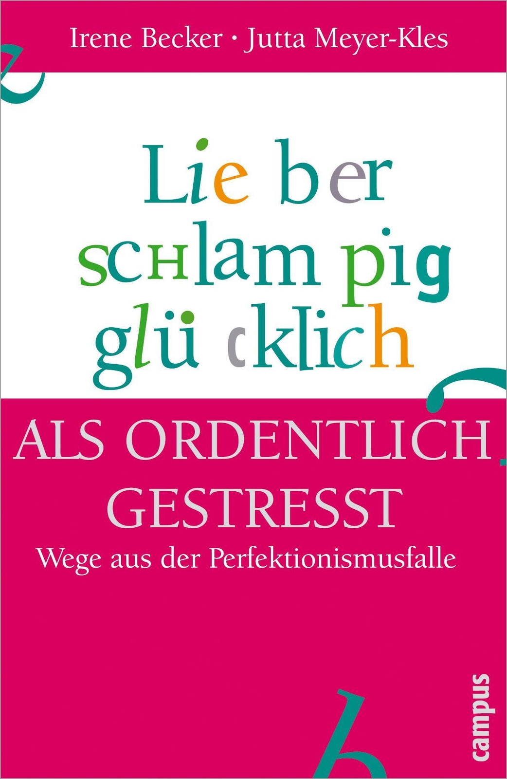 Thumbnail - Lieber Schlampig Glücklich Als Ordentlich Gestresst | Wege Aus Der