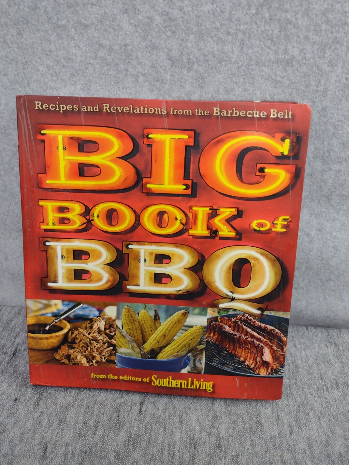 The Big Book of BBQ : Recipes and Revelations from the Barbecue Belt Paperback