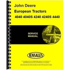 John Deere 4040 4040S 4240 4240S 4440 Tractor Service Repair Manual European