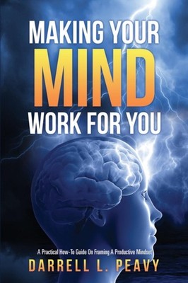 Peavy - Making Your Mind Work For You - paperback or softback - E555z