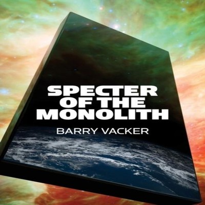 Specter of the Monolith Nihilism the Sublime and Human Destiny in