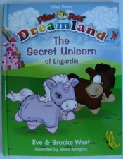 The Secret Unicorn of Engardia, Tales From Pillow Pets Dreamland (Ha - VERY GOOD