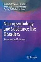 Neuropsychology And Substance Use Disorders Denise De Micheli