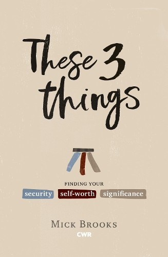 Mick Brooks These Three Things (Paperback) (UK IMPORT)