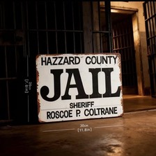 HAZZARD COUNTY JAIL Sheriff Roscoe P Coltrane...