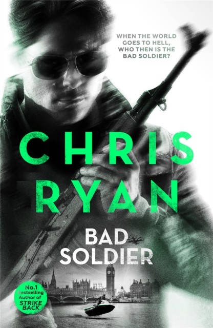 Bad Soldier Danny Black Thriller 4 by Chris Ryan (Paperback Book)