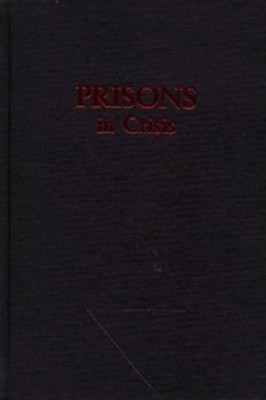 Prisons in Crisis Hardcover William L. Selke