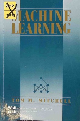 Machine Learning. Mitchell, Tom M.: