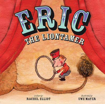 Eric the Liontamer by Rachel Elliot (Paperback) NEW Book