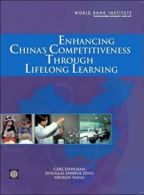 Enhancing Chinas Competitiveness through Lifelong by Carl J Dahlman PAPERBACK