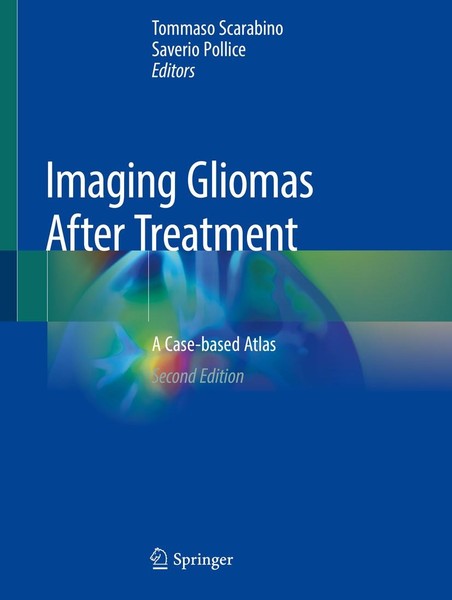 Imaging Gliomas After Treatment Tommaso Scarabino-image
